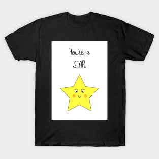 You're A Star T-Shirt